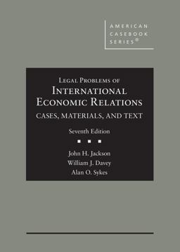 Legal Problems of International Economic Relations, Cases, Materials, and Text