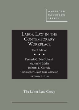 Labor Law in the Contemporary Workplace 3rd 9781642424867 Front Cover