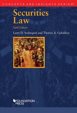 Soderquist and Gabaldon's Securities Law 6th 9781642425765 Front Cover