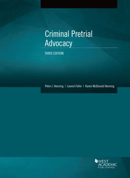 Criminal Pretrial Advocacy 3rd 9781642425895 Front Cover