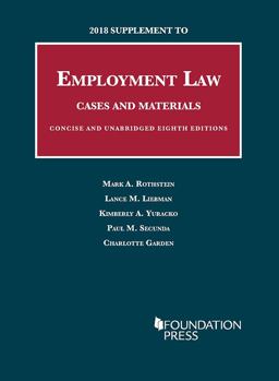 2018 Supplement to Employment Law, Cases and Materials, Unabridged and Concise 8th 2018th 9781642426090 Front Cover