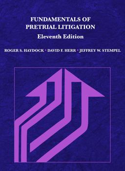 FUNDAMENTALS OF PRETRIAL LITIGATION  9781642428506 Front Cover