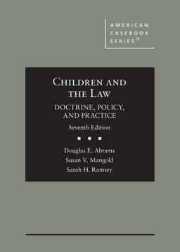 Children and the Law, Doctrine, Policy, and Practice