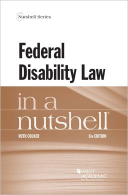 Federal Disability Law in a Nutshell 6th 9781642429114 Front Cover