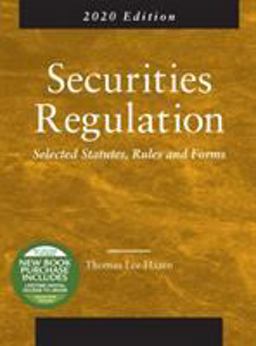 Securities Regulation, Selected Statutes, Rules and Forms, 2020 Edition