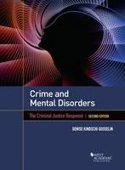 Crime and Mental Disorders The Criminal Justice Response 2nd 9781642429930 Front Cover