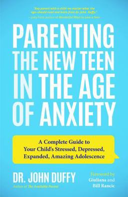 Parenting the New Teen in the Age of Anxiety  9781642500493 Front Cover