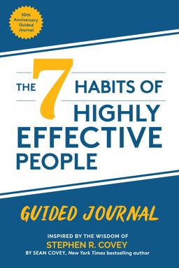 7 Habits of Highly Effective People 30th Anniversary Guided Journal 30th 9781642503173 Front Cover