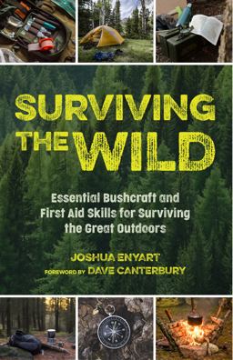 Surviving the Wild Essential Bushcraft and First Aid Skills for Surviving the Great Outdoors  9781642505436 Front Cover