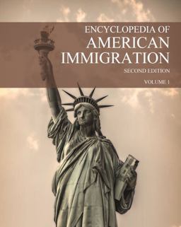 Encyclopedia of American Immigration