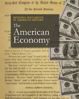 Defining Documents in American History: the American Economy