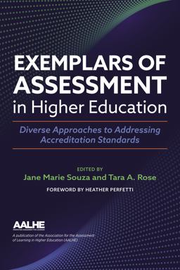 Exemplars of Assessment in Higher Education Diverse Approaches to Addressing Accreditation Standards  9781642672497 Front Cover