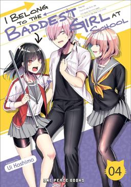 I Belong to the Baddest Girl at School Volume 04 I Belong to the Baddest Girl at School Volume 04