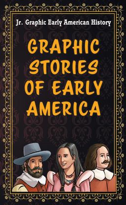 Graphic Stories of Early America