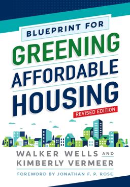 Blueprint for Greening Affordable Housing, Revised Edition 2nd 9781642830385 Front Cover