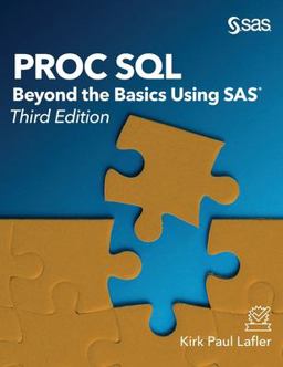 Proc SQL Beyond the Basics Using SASï¿½, Third Edition 3rd 9781642951929 Front Cover