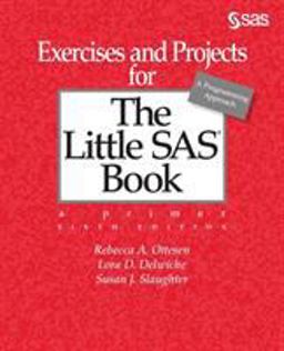 Exercises and Projects for The Little SAS Book, Sixth Edition  9781642952841 Front Cover
