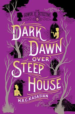 Dark Dawn over Steep House The Gower Street Detective: Book 5 2019 9781643130477 Front Cover