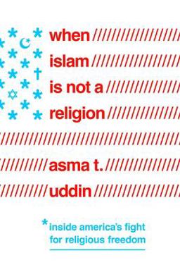When Islam Is Not a Religion Inside America's Fight for Religious Freedom  9781643131313 Front Cover