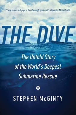 Dive The Untold Story of the World's Deepest Submarine Rescue  9781643137469 Front Cover