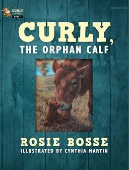 Curly, the Orphan Calf 1st 9781643180137 Front Cover