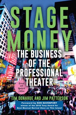 Stage Money The Business of the Professional Theater, Revised and Updated 2nd 9781643360744 Front Cover