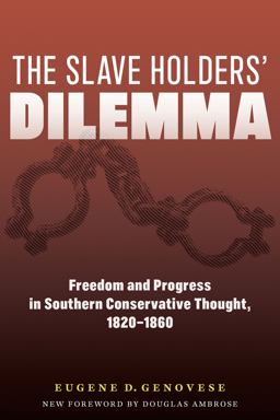 The Slave Holders' Dilemma