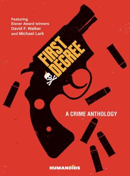 First Degree: a Crime Anthology