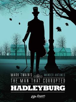 Mark Twain's the Man That Corrupted Hadleyburg
