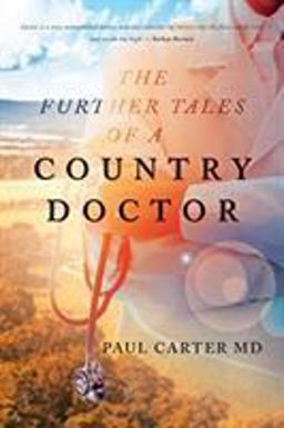 The Further Tales of a Country Doctor