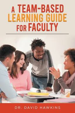 A Team-Based Learning Guide for Faculty