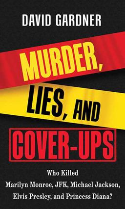 Murder, Lies and Cover-Ups
