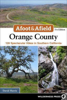 Afoot and Afield: Orange County