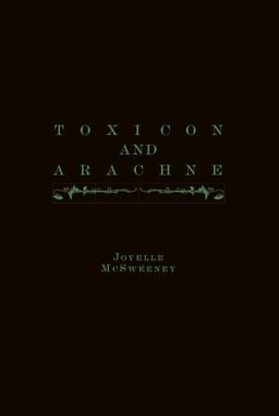 Toxicon and Arachne  9781643620183 Front Cover