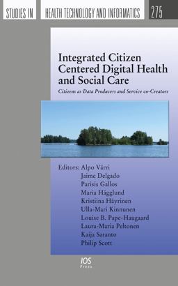 Integrated Citizen Centered Digital Health and Social Care Integrated Citizen Centered Digital Health and Social Care