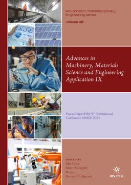 Advances in Machinery, Materials Science and Engineering Application IX Advances in Machinery, Materials Science and Engineering Application IX