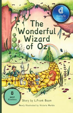 The Wonderful Wizard of OZ Dyslexic Edition