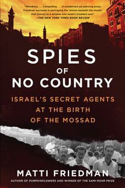 Spies of No Country Israel's Secret Agents at the Birth of the Mossad  9781643750439 Front Cover