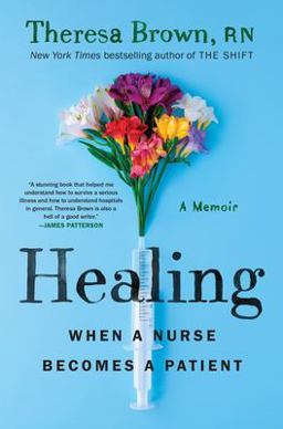 Healing When a Nurse Becomes a Patient  9781643750699 Front Cover
