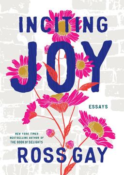 Inciting Joy Essays  9781643753041 Front Cover