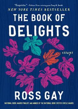 The Book of Delights: Essays  9781643753287 Front Cover