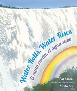 Water Rolls, Water Rises / el Agua Rueda, el Agua Sube