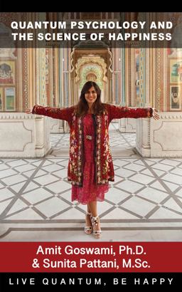 Quantum Psychology and the Science of Happiness