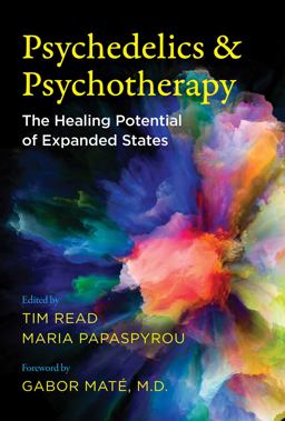 Psychedelics and Psychotherapy The Healing Potential of Expanded States  9781644113325 Front Cover
