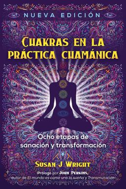Chakras en la Práctica Chamánica