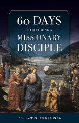 60 Days to Becoming a Missionary Apostle