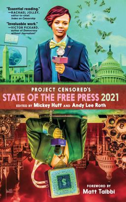 Project Censored's State of the Free Press 2021 Project Censored's State of the Free Press 2021