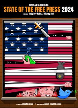 Project Censored's State of the Free Press 2024 Project Censored's State of the Free Press 2024