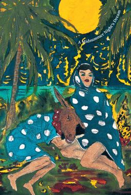 William Shakespeare × Marcel Dzama: a Midsummer Night's Dream