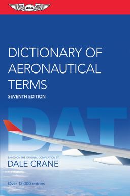 Dictionary of Aeronautical Terms 7th 9781644250563 Front Cover